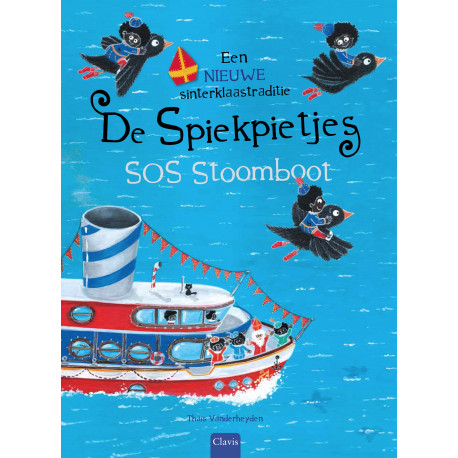 Vrolijk voorleesboek - De Spiekpietjes. SOS Stoomboot Vrolijk voorleesboek - De Spiekpietjes. SOS Stoomboot