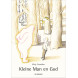 prachtige prentenboek 'Kleine Man en God'