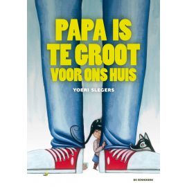 liefdevol prentenboek 'Papa is te groot voor ons huis'