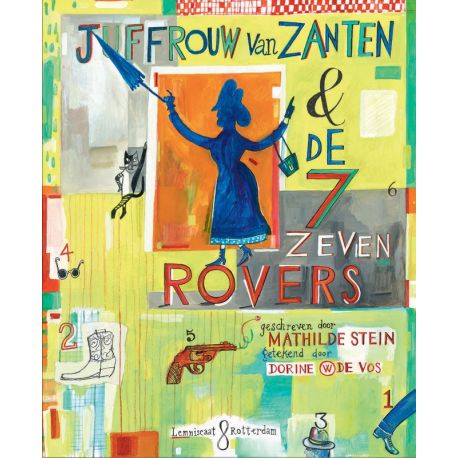 prachtig prentenboek 'Juffrouw Van Zanten en de zeven rovers' prachtig prentenboek 'Juffrouw Van Zanten en de zeven rovers'