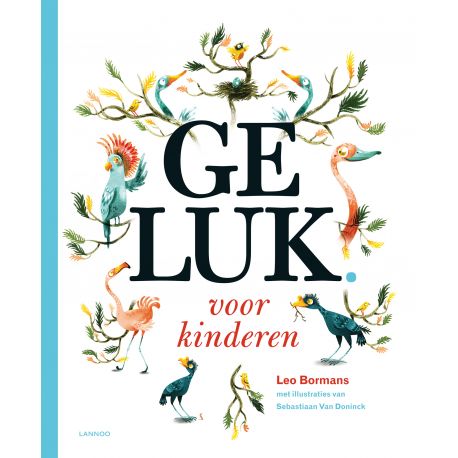 hartverwarmend boek 'Geluk voor kinderen' hartverwarmend boek 'Geluk voor kinderen'